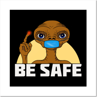 Be Safe Posters and Art